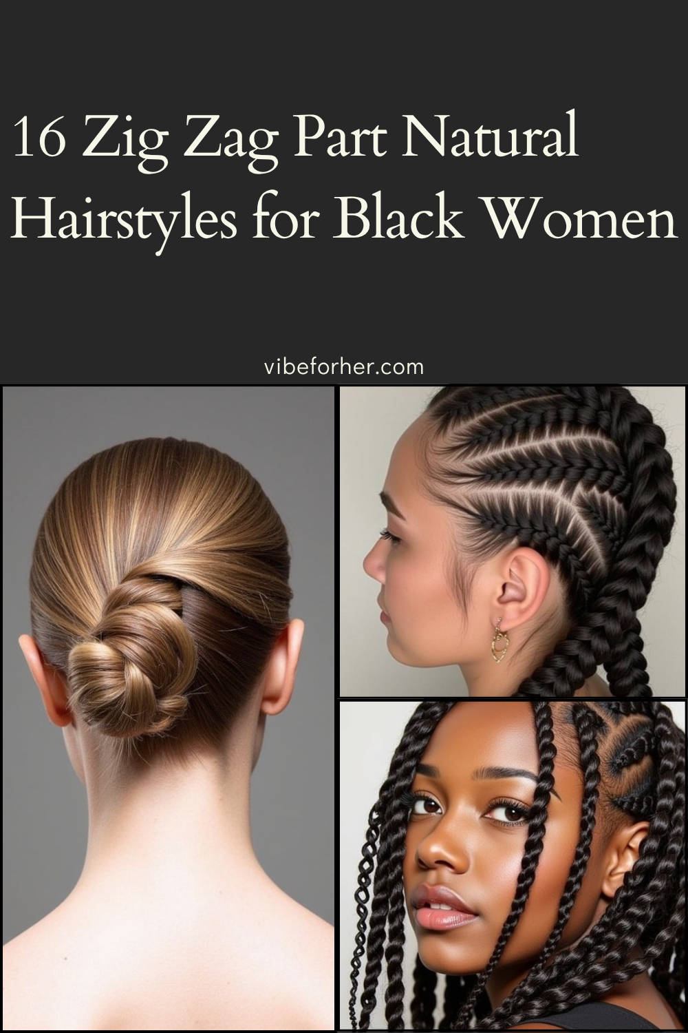 16 Zig Zag Part Natural Hairstyles for Black Women