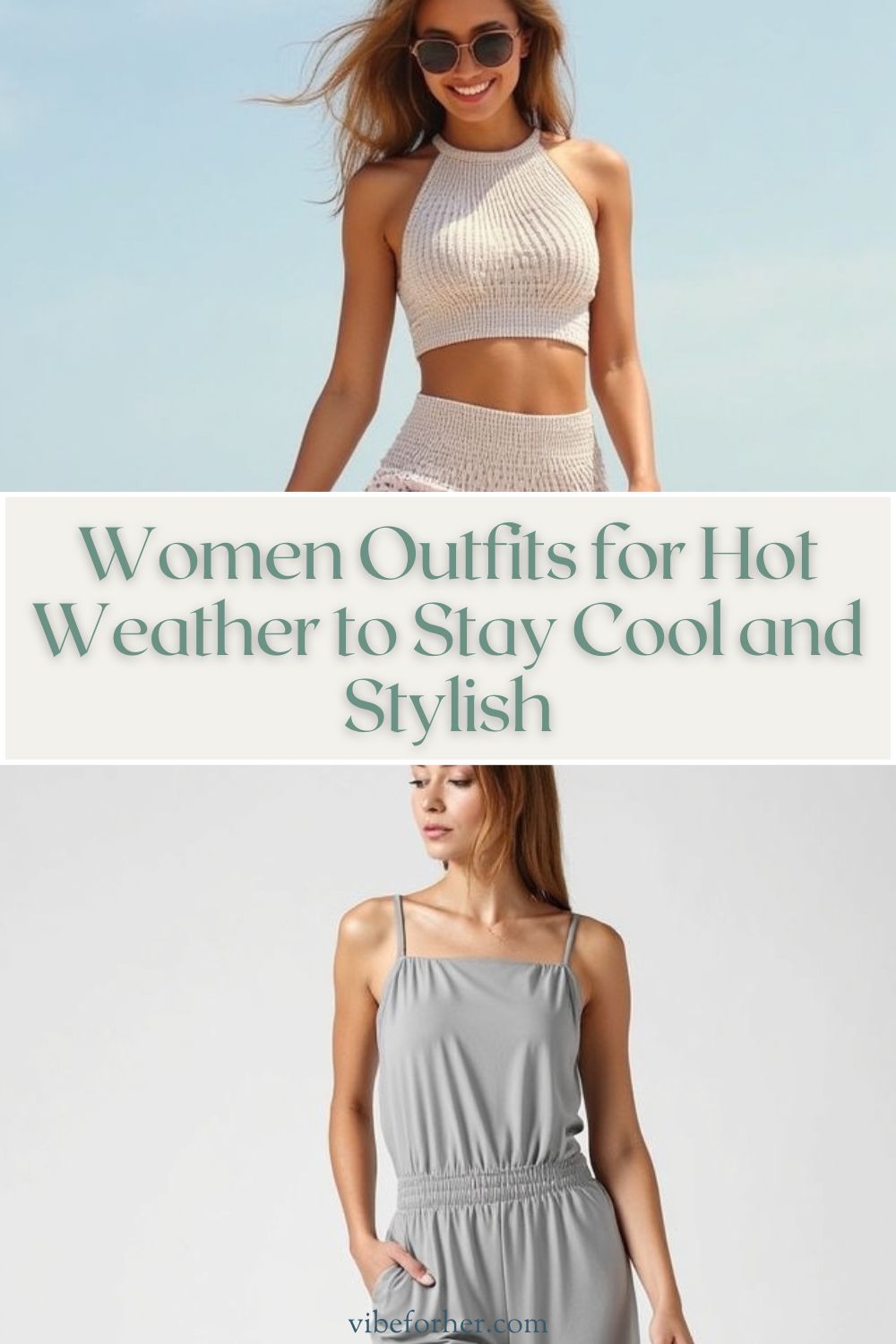 Women Outfits for Hot Weather to Stay Cool and Stylish